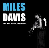 Davis Miles - Live In Tokyo, July 1985 in der Gruppe Minishops / Miles Davis bei Bengans Skivbutik AB (4135532)