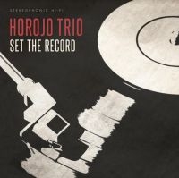 Horojo Trio - Set The Record in der Gruppe VINYL / Blues,Jazz bei Bengans Skivbutik AB (4135770)