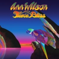 ANN WILSON - FIERCE BLISS in der Gruppe UNSERE TIPPS / Årsbästalistor 2022 / Classic Rock 22 bei Bengans Skivbutik AB (4136669)