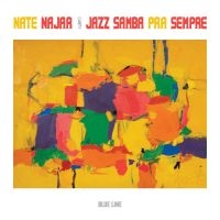 Najar Nate - Jazz Samba Pra Sempre in der Gruppe CD / Jazz bei Bengans Skivbutik AB (4139704)