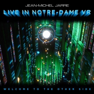 Jarre Jean-Michel - Welcome To The Other Side: Live In Notre-Dame VR in der Gruppe UNSERE TIPPS / Weihnachtsgeschenktipp Vinyl bei Bengans Skivbutik AB (4140651)