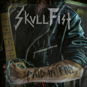 Skull Fist - Paid In Full in der Gruppe CD / Hårdrock bei Bengans Skivbutik AB (4141790)