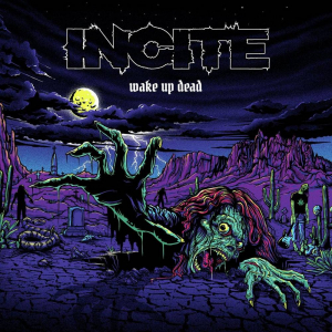 Incite - Wake Up Dead in der Gruppe UNSERE TIPPS / Weihnachtsgeschenktipp CD bei Bengans Skivbutik AB (4142296)