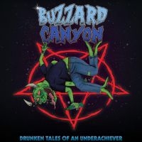 Buzzard Canyon - Drunken Tales Of An Underachiever in der Gruppe CD / Hårdrock bei Bengans Skivbutik AB (4143187)