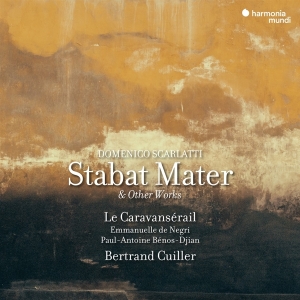 Le Caravanserail / Bertrand Cuiller - Domenico Scarlatti: Stabat Mater in der Gruppe CD / Klassiskt,Övrigt bei Bengans Skivbutik AB (4143607)