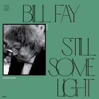 Bill Fay - Still Some Light: Part 2 in der Gruppe VINYL / Pop-Rock bei Bengans Skivbutik AB (4147945)