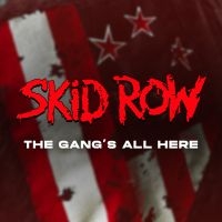 SKID ROW - THE GANG'S ALL HERE in der Gruppe UNSERE TIPPS / Weihnachtsgeschenktipp Vinyl bei Bengans Skivbutik AB (4149353)