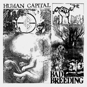 Bad Breeding - Human Capital in der Gruppe VINYL / Punk bei Bengans Skivbutik AB (4150364)