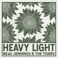 Jennings Beau & The Tigers - Heavy Light in der Gruppe VINYL / Pop-Rock bei Bengans Skivbutik AB (4150683)