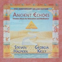 Halpern Steven & Georgia Kelly - Ancient Echoes (44Th Anniversary De in der Gruppe CD / Pop-Rock bei Bengans Skivbutik AB (4150739)