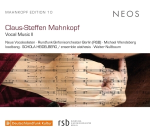 Neue Vocalsolisten - Claus-Steffen Mahnkopf Vocal Music in der Gruppe CD / Klassiskt,Övrigt bei Bengans Skivbutik AB (4153998)