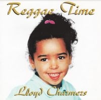 CHARMERS LLOYD - REGGAE TIME in der Gruppe CD / Reggae bei Bengans Skivbutik AB (4154395)