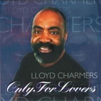 CHARMERS LLOYD - ONLY FOR LOVERS in der Gruppe CD / Reggae bei Bengans Skivbutik AB (4154443)