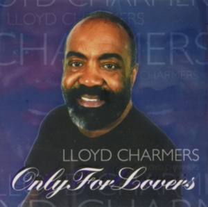 CHARMERS LLOYD - ONLY FOR LOVERS in der Gruppe CD / Reggae bei Bengans Skivbutik AB (4154443)
