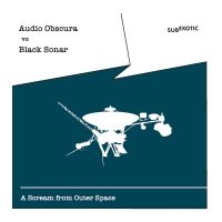 Audio Obscura Vs Black Sonar - A Scream From Outer Space in der Gruppe CD / Dance-Techno bei Bengans Skivbutik AB (4154454)