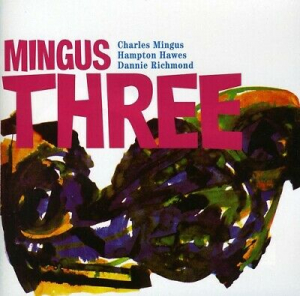 Charles Mingus - Mingus Three (Feat. Hampton Ha in der Gruppe -Start Sell bei Bengans Skivbutik AB (4154500)