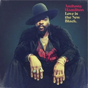 Anthony Hamilton - Love Is The New Black in der Gruppe UNSERE TIPPS / Weihnachtsgeschenktipp Vinyl bei Bengans Skivbutik AB (4154501)