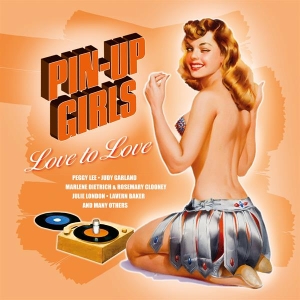 Various - Pin-Up Girls - Love To Love in der Gruppe UNSERE TIPPS / Record Store Day / RSD 2022 - Part 2 bei Bengans Skivbutik AB (4155564)