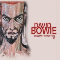 Bowie David - Brilliant Adventure E.P. (Rsd 2022) in der Gruppe UNSERE TIPPS / Record Store Day / RSD2022 bei Bengans Skivbutik AB (4155785)