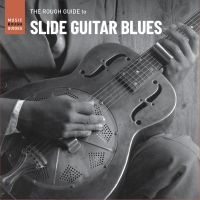 Blandade Artister - Rough Guide To Slide Guitar Blues in der Gruppe UNSERE TIPPS / Weihnachtsgeschenktipp CD bei Bengans Skivbutik AB (4156321)