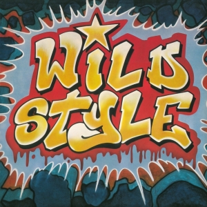 Soundtrack - Wild Style (CD) in der Gruppe UNSERE TIPPS / Tipps von Bengans Mitarbeitern / Hiphop-Funk 75-85 bei Bengans Skivbutik AB (4157124)