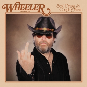 Walker Jr. Wheeler - Sex, Drugs & Country Music in der Gruppe UNSERE TIPPS / Weihnachtsgeschenktipp Vinyl bei Bengans Skivbutik AB (4157730)