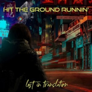 Hit The Ground Runnin - Lost In Translation in der Gruppe CD / Hårdrock bei Bengans Skivbutik AB (4158117)