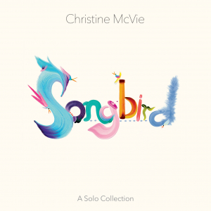 Christine Mcvie - Songbird (A Solo Collection) in der Gruppe -Start Jan R3 bei Bengans Skivbutik AB (4158279)