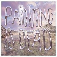 Painting - Painting Is Dead in der Gruppe VINYL / Pop-Rock bei Bengans Skivbutik AB (4158687)