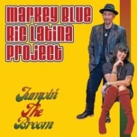 Markey Blue Ric Latina Project - Jumpin' The Broom in der Gruppe CD / Blues,Jazz bei Bengans Skivbutik AB (4158749)