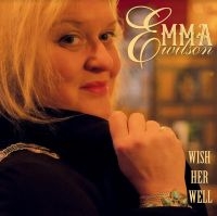 Wilson Emma - Wish Her Well in der Gruppe CD / Blues,Jazz bei Bengans Skivbutik AB (4160734)