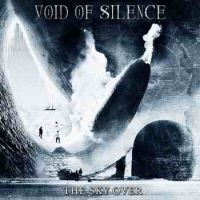 VOID OF SILENCE - THE SKY OVER in der Gruppe CD / Hårdrock bei Bengans Skivbutik AB (4161256)