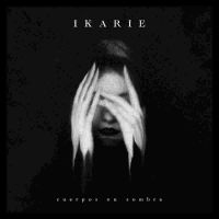 IKARIE - CUERPOS EN SOMBRA in der Gruppe CD / Hårdrock bei Bengans Skivbutik AB (4161465)