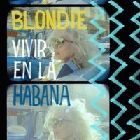 BLONDIE - VIVIR EN LA HABANA in der Gruppe UNSERE TIPPS / Weihnachtsgeschenktipp Vinyl bei Bengans Skivbutik AB (4161502)