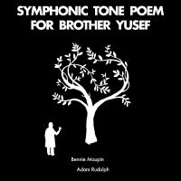 Maupin Bennie &  Adam Rudolph - Symphonic Tone Poem For Brother Yus in der Gruppe UNSERE TIPPS / Weihnachtsgeschenktipp Vinyl bei Bengans Skivbutik AB (4163678)