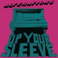 Alterations - Up Your Sleeve in der Gruppe VINYL / Pop-Rock bei Bengans Skivbutik AB (4164534)