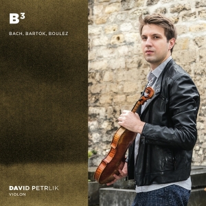 David Petrlik - B3: Bach Bartok Boulez in der Gruppe CD / Klassiskt,Övrigt bei Bengans Skivbutik AB (4165930)