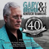 Brewer Gary & The Kentucky Ramblers - 40Th Anniversary Celebration in der Gruppe CD / Country bei Bengans Skivbutik AB (4167142)