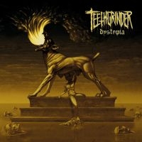 Teethgrinder - Dystopia in der Gruppe CD / Hårdrock bei Bengans Skivbutik AB (4167162)