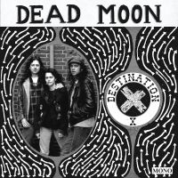 DEAD MOON - DESTINATION X in der Gruppe VINYL / Pop-Rock bei Bengans Skivbutik AB (4167612)