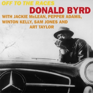 Donald Byrd - Off To The Races in der Gruppe UNSERE TIPPS / Weihnachtsgeschenktipp Vinyl bei Bengans Skivbutik AB (4169410)