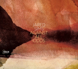 Sims Jared - Against All Odds in der Gruppe CD / Jazz bei Bengans Skivbutik AB (4171516)