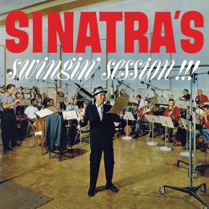 Sinatra Frank - Sinatra's Swingin' Session!!!/A Swingin' Affair! in der Gruppe CD / Jazz bei Bengans Skivbutik AB (4171702)