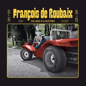 Francois De Roubaix - Du Jazz A L'electro in der Gruppe UNSERE TIPPS / Weihnachtsgeschenktipp CD bei Bengans Skivbutik AB (4171704)