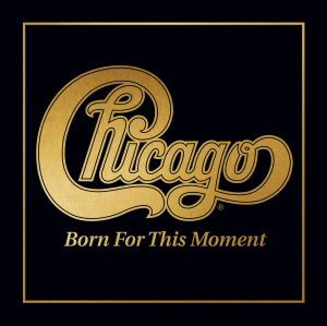 Chicago - Born For This Moment in der Gruppe UNSERE TIPPS / Weihnachtsgeschenktipp Vinyl bei Bengans Skivbutik AB (4171794)