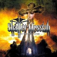 Shatter Messiah - Hail The New Cross in der Gruppe CD / Hårdrock bei Bengans Skivbutik AB (4172815)