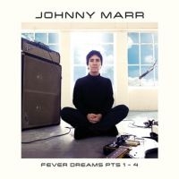 Johnny Marr - Fever Dreams Pts 1 - 4 in der Gruppe UNSERE TIPPS / Årsbästalistor 2022 / Classic Rock 22 bei Bengans Skivbutik AB (4173706)