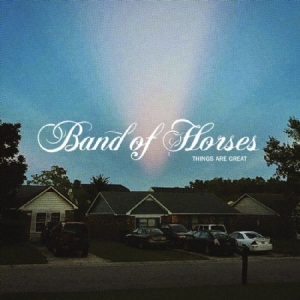 Band Of Horses - Things Are Great in der Gruppe UNSERE TIPPS / Weihnachtsgeschenktipp Vinyl bei Bengans Skivbutik AB (4173718)