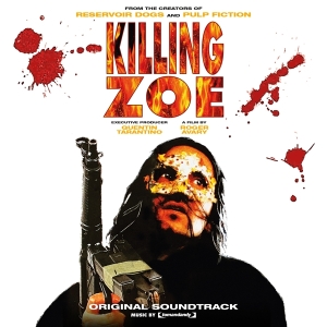 Original Motion Picture Soundt - Killing Zoe in der Gruppe VINYL / Film-Musikal bei Bengans Skivbutik AB (4176346)