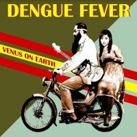 Dengue Fever - Venus On Earth in der Gruppe VINYL / Pop-Rock bei Bengans Skivbutik AB (4177258)